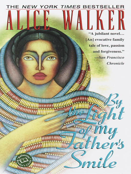 Title details for By the Light of My Father's Smile by Alice Walker - Available